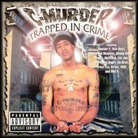 front cover of the album Trapped in Crime by C-Murder